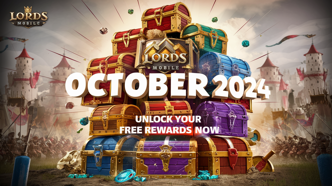 Lords Mobile Redeem Codes for October 2024: Unlock Your Free Rewards Now