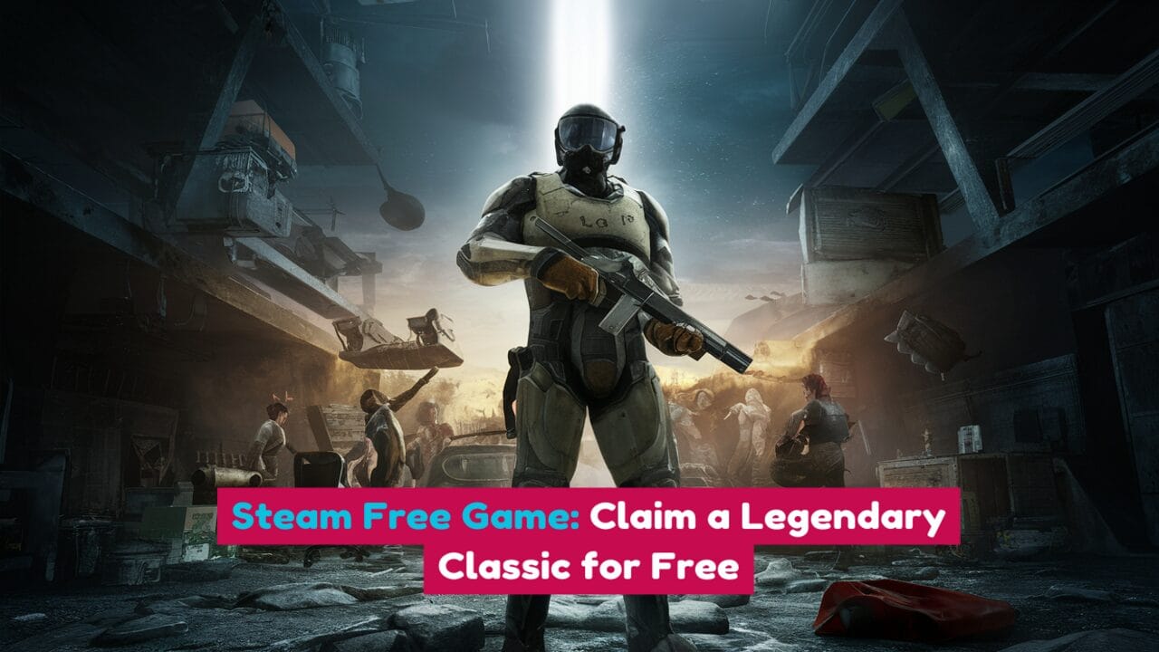 Steam Free Game: Claim a Legendary Classic for Free