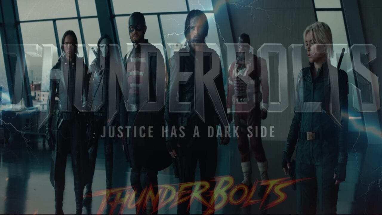 Marvel New Movie Thunderbolts: Trailer Arrives