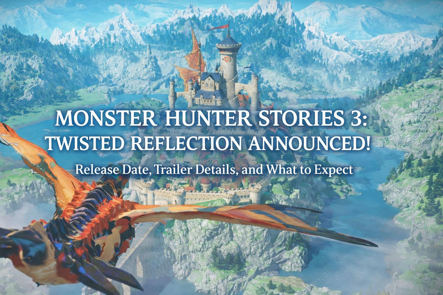 The wait is finally over for fans of the Stories spin-off series. Monster Hunter Stories 3: Twisted Reflection has officially been revealed, and yes — it’s coming in 2026.