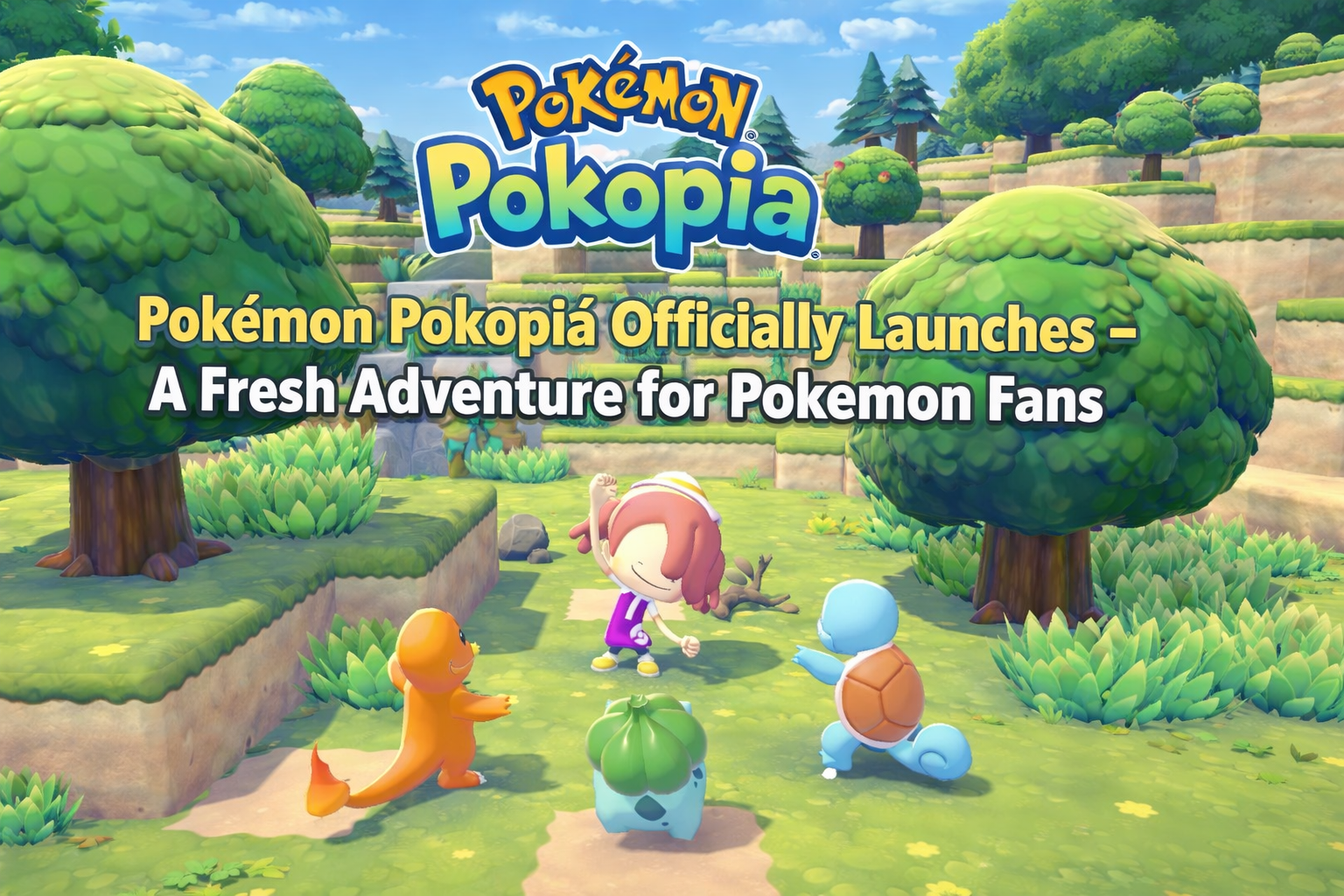 Pokemon Pokopia Officially Launches – A Fresh Adventure for Pokémon Fans